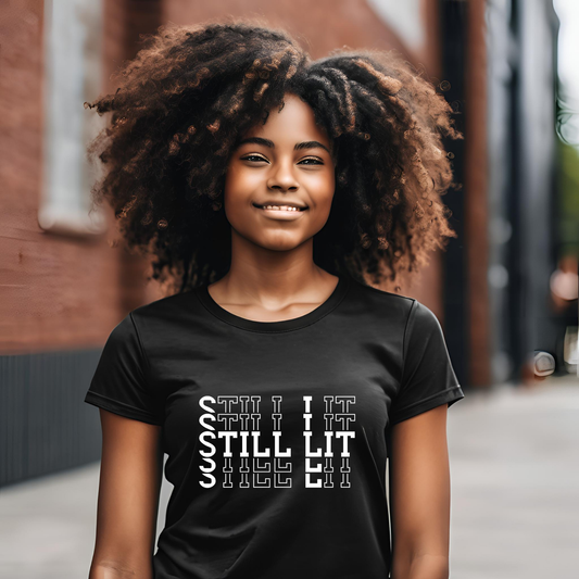 Women's "Still Lit" T-Shirt