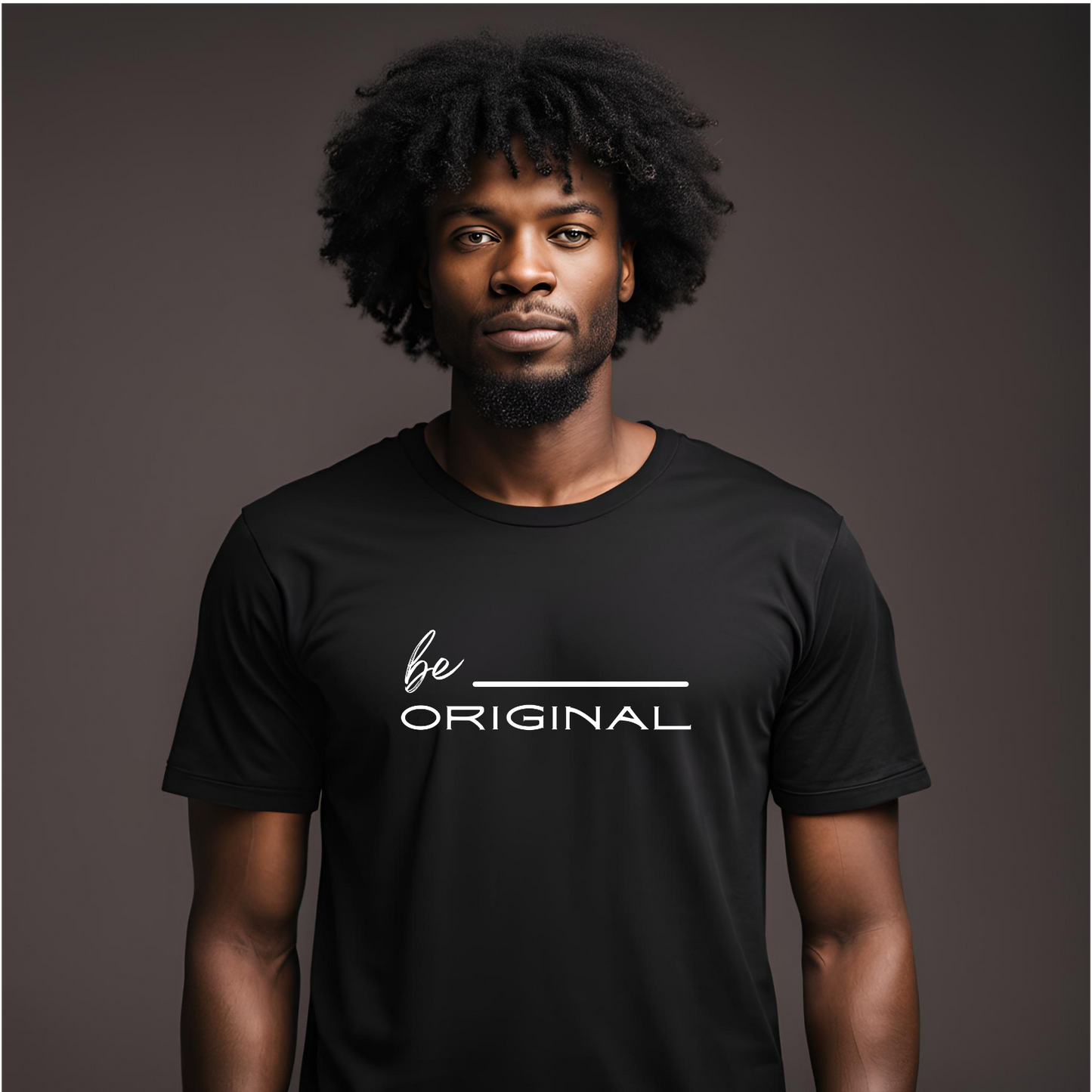 Men's "Be Original" T-Shirt